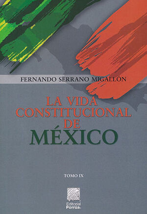 VIDA CONSTITUCIONAL DE MÉXICO - TOMO IX