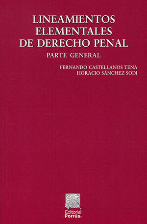 LINEAMIENTOS ELEMENTALES DE DERECHO PENAL - 56.ª ED. 2022