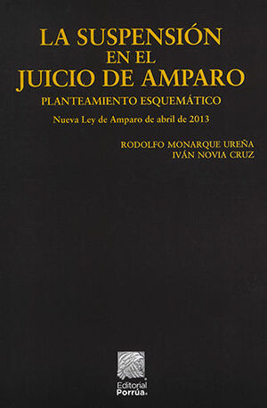 SUSPENSIÓN EN EL JUICIO DE AMPARO, LA - 7.ª ED. 2022