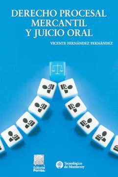 DERECHO PROCESAL MERCANTIL Y JUICIO ORAL - 10.ª ED. 2022 , 1.ª REIMP. 2023