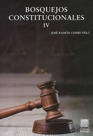 BOSQUEJOS CONSTITUCIONALES IV - 1.ª ED. 2022