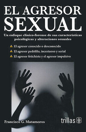 AGRESOR SEXUAL, EL