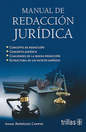 MANUAL DE REDACCIÓN JURÍDICA  -  2.ª ED. 2018,  1.ª REIMP. 2021