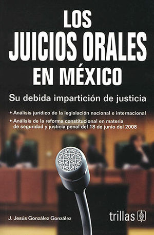 JUICIOS ORALES EN MÉXICO, LOS