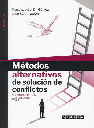 MÉTODOS ALTERNATIVOS DE SOLUCIÓN DE CONFLICTOS - 2.ª ED. 2025 (ACTUALIZADA)