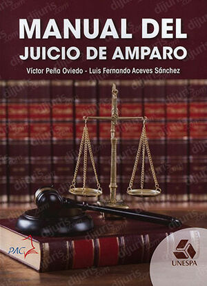 MANUAL DEL JUICIO DE AMPARO - 1.ª ED. 2023