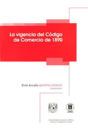 VIGENCIA DEL CÓDIGO DE COMERCIO DE 1890, LA