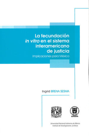 FECUNDACIÓN IN VITRO EN EL SISTEMA INTERAMERICANO DE JUSTICIA