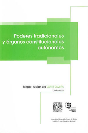 PODERES TRADICIONALES Y ÓRGANOS CONSTITUCIONALES AUTÓNOMOS