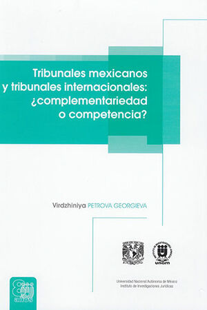 TRIBUNALES MEXICANOS Y TRIBUNALES INTERNACIONALES