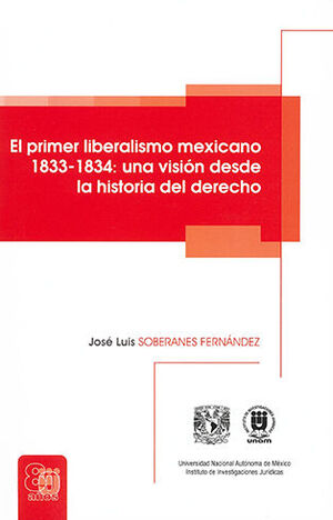 PRIMER LIBERALISMO MEXICANO 1833-1834, EL