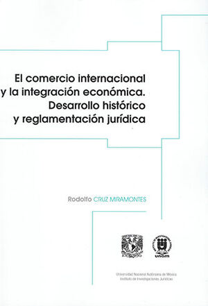 COMERCIO INTERNACIONAL Y LA INTEGRACIÓN ECONÓMICA, EL