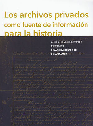 ARCHIVOS PRIVADOS COMO FUENTE DE INFORMACIÓN PARA LA HISTORIA, LOS