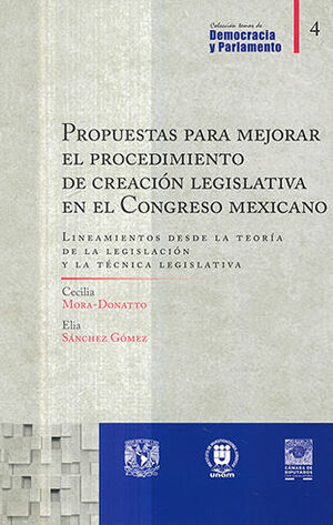 PROPUESTAS PARA MEJORAR, EL - PROCEDIMIENTO DE CREACIÓN LEGISLATIVA EN EL CONGRESO MEXICANO