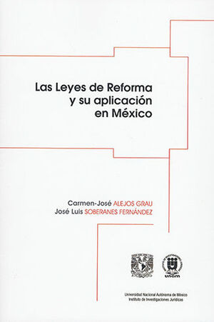 LEYES DE REFORMA Y SU APLICACIÓN EN MÉXICO, LAS