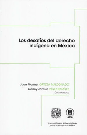 DESAFÍOS DEL DERECHO INDÍGENA EN MÉXICO, LOS