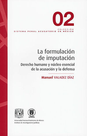 FORMULACIÓN DE IMPUTACIÓN, LA #2 - 1.ª ED. 2022, 1.ª REIMP. 2023