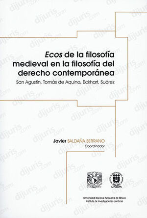 ECOS DE LA FILOSOFÍA MEDIEVAL EN LA FILOSOFÍA DEL DERECHO CONTEMPORÁNEA