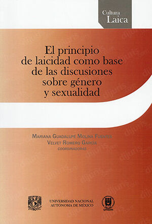 PRINCIPIO DE LAICIDAD COMO BASE DE LAS DISCUSIONES SOBRE GÉNERO Y SEXUALIDAD, EL - 1.ª ED. 2023