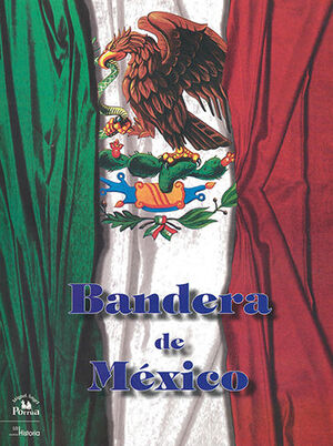 BANDERA DE MEXICO - 4.ª ED. 2010