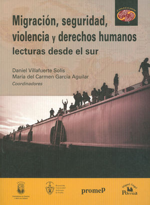 MIGRACION, SEGURIDAD, VIOLENCIA Y DERECHOS HUMANOS LECTURAS DESDE EL SUR