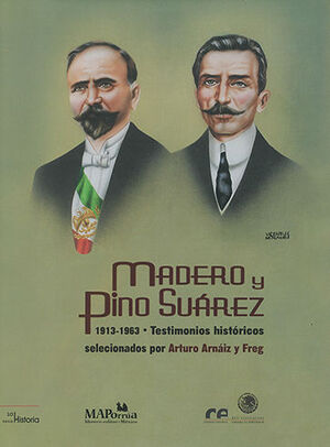 MADERO Y PINO SUÁREZ 1913 - 1963