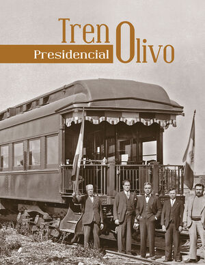 TREN PRESIDENCIAL OLIVO
