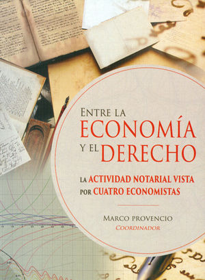 ENTRE LA ECONOMÍA Y EL DERECHO