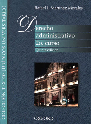 DERECHO ADMINISTRATIVO 2DO. CURSO - 5.ª ED. 2012, 4.ª REIMP. 2018