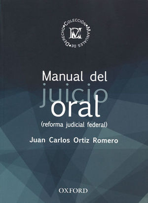 MANUAL DEL JUICIO ORAL - 1.ª ED. 2013, 4.ª REIMP. 2016