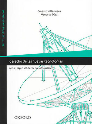 DERECHO DE LAS NUEVAS TECNOLOGÍAS - 1ª ED. 2015, 2.ª REIMP. 2017