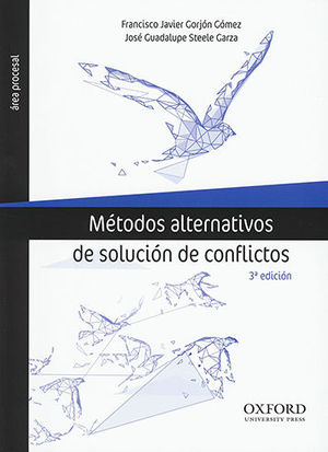 MÉTODOS ALTERNATIVOS DE SOLUCIÓN DE CONFLICTOS - 3.ª ED. 2020