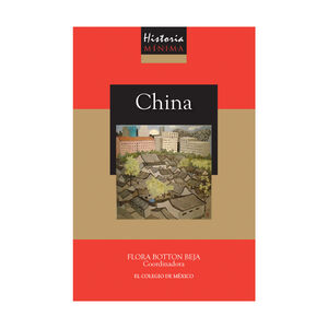 HISTORIA MÍNIMA DE CHINA - 1.ª ED. 2010, 4.ª REIMP. 2019