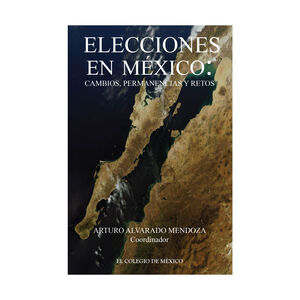 ELECCIONES EN MÉXICO - 1.ª ED. 2016