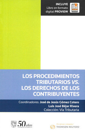 PROCEDIMIENTOS TRIBUTARIOS VS. LOS DERECHOS DE LOS CONTRIBUYENTES, LOS