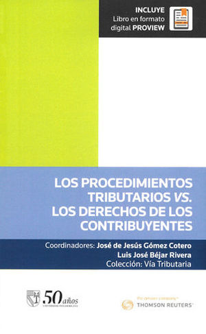 PROCEDIMIENTOS TRIBUTARIOS VS. LOS DERECHOS DE LOS CONTRIBUYENTES, LOS