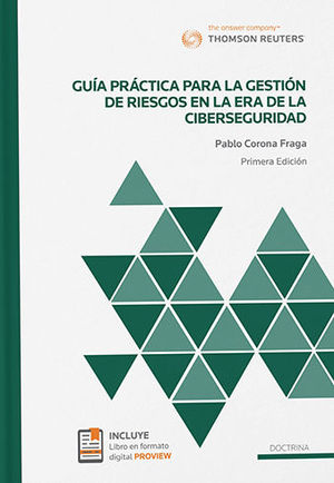 GUÍA PRÁCTICA PARA LA GESTIÓN DE RIESGOS EN LA ERA DE LA CIBERSEGURIDAD