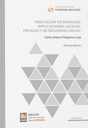 PRESTACIÓN DE SERVICIOS: IMPLICACIONES LEGALES, FISCALES Y DE SEGURIDAD SOCIAL