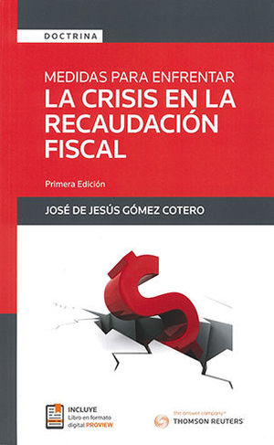 MEDIDAS PARA ENFRENTAR LA CRISIS EN LA RECAUDACIÓN FISCAL