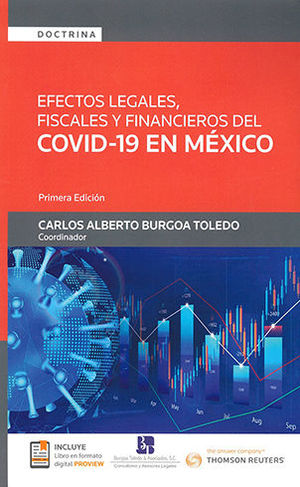 EFECTOS LEGALES, FISCALES Y FINANCIEROS DEL COVID - 19 EN MÉXICO