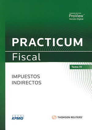 PRACTICUM FISCAL 2021 TOMO IV - IMPUESTOS INDIRECTOS