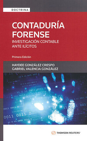 CONTADURÍA FORENSE - INVESTIGACIÓN CONTABLE ANTE ILÍCITOS