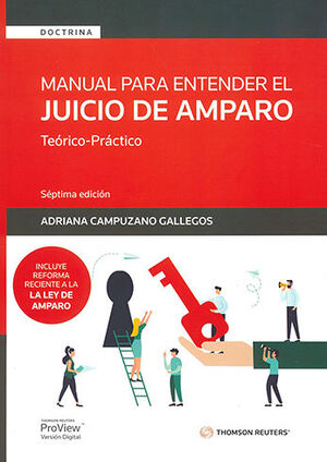 MANUAL PARA ENTENDER EL JUICIO DE AMPARO - 7.ª ED. INCLUYE REFORMAS DE JUNIO 2021