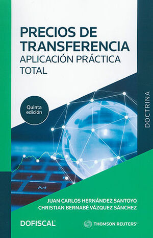 PRECIOS DE TRANSFERENCIA - 5.ª ED. 2022