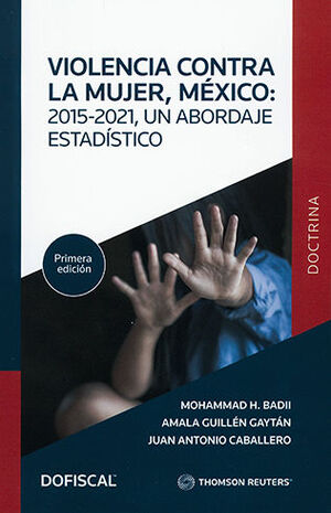 VIOLENCIA CONTRA LA MUJER, MÉXICO: 2015-2021 - 1.ª ED. 2022