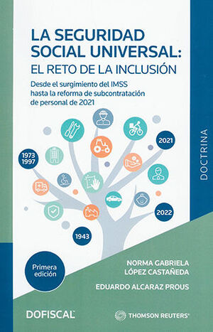 SEGURIDAD SOCIAL UNIVERSAL, LA -  1.ª ED. 2022
