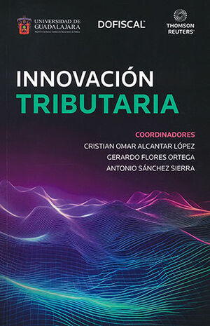 INNOVACIÓN TRIBUTARIA - 1.ª ED. 2023