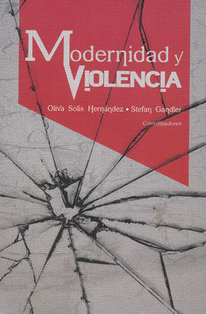 MODERNIDAD Y VIOLENCIA