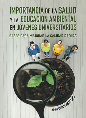 IMPORTANCIA DE LA SALUD Y LA EDUCACION AMBIENTAL EN JOVENES UNIVERSITARIOS