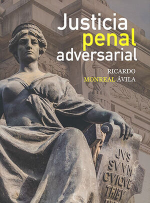 JUSTICIA PENAL ADVERSARIAL - 1.ª ED. 2020